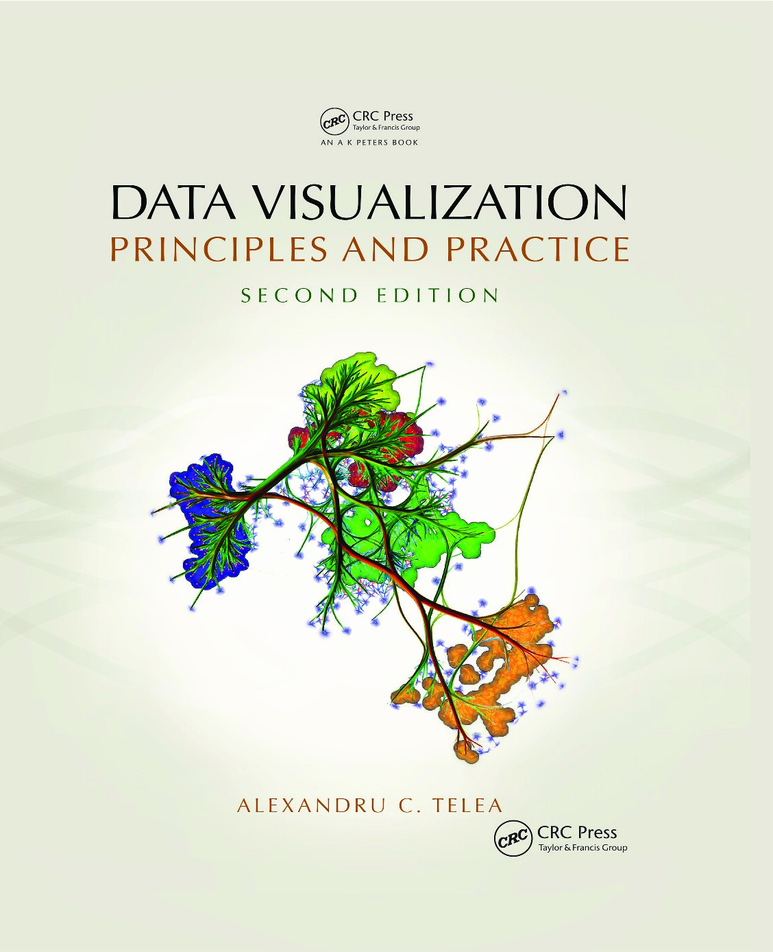 Data Visualization Principles and Practice; Second Edition