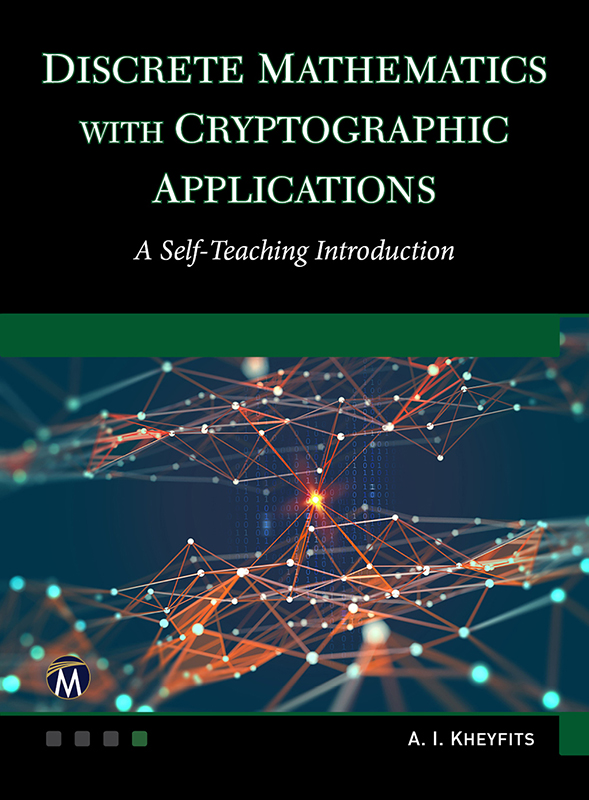 Discrete Mathematics with Cryptographic Applications: A Self-Teaching Introduction